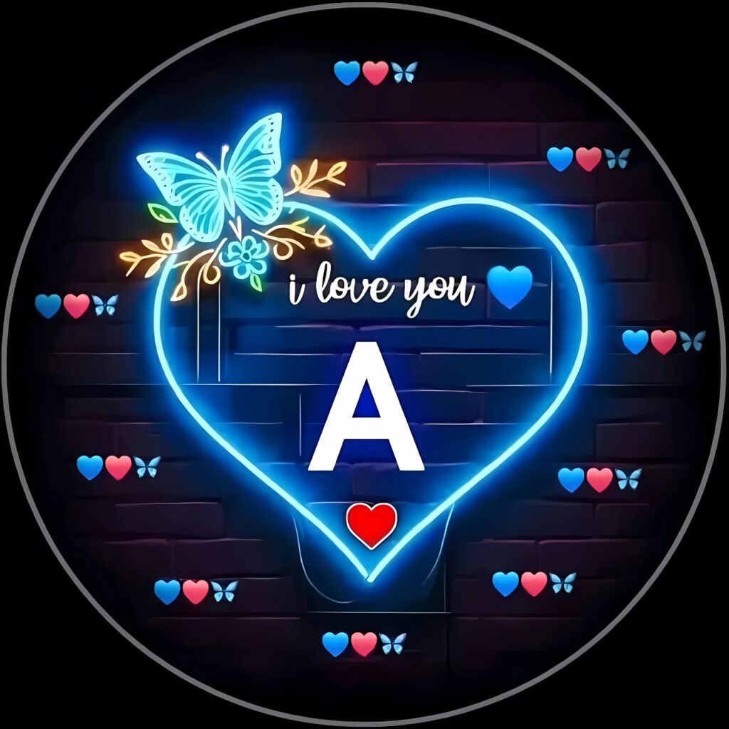 Neon heart glowing with “I Love You” text and the letter A inside, surrounded by colorful butterflies and hearts.