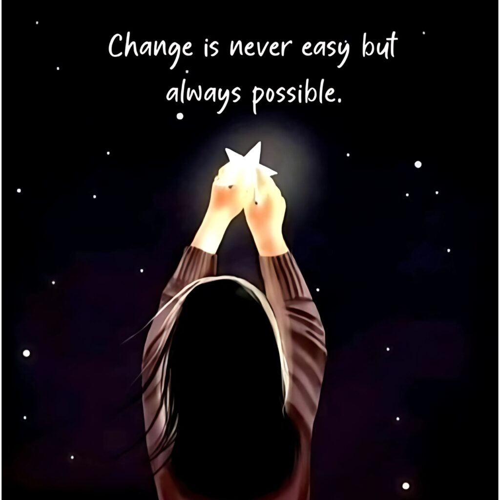Illustration of a girl reaching for a glowing star in a starry night sky with the quote: "Change is never easy but always possible."